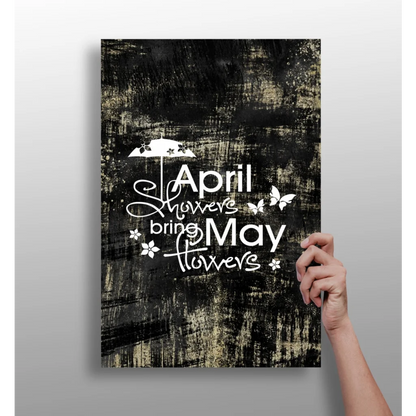 Elegant April Showers Bring May Flowers black and white aluminum wall art poster with cursive script, butterfly and flower illustrations above umbrella