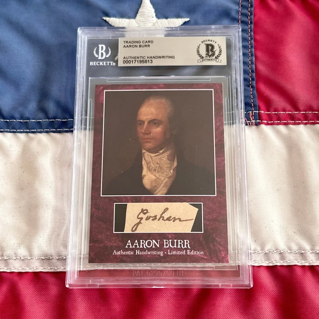 Aaron Burr graded trading card with authentic Burr words handwriting swatch