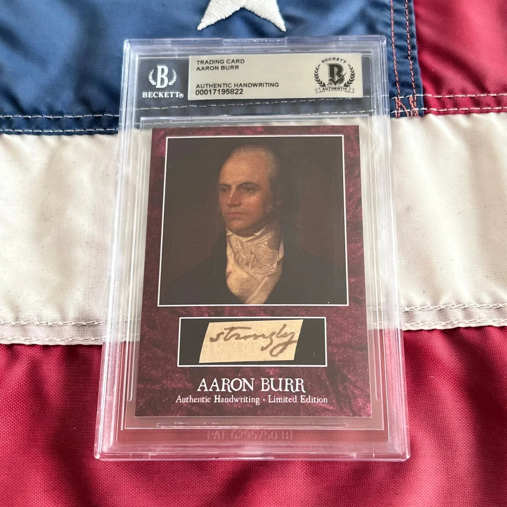Graded trading card of Aaron Burr with authentic Burr words and handwriting