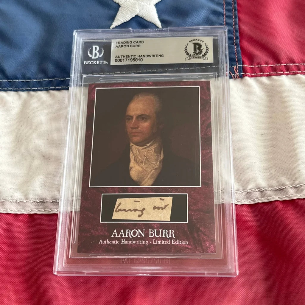 Beckett-graded Aaron Burr trading card with Burr words and authentic piece of handwriting