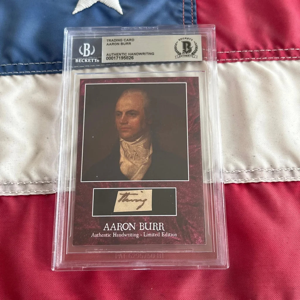 Graded Aaron Burr trading card with authentic Burr words and handwriting for collectors