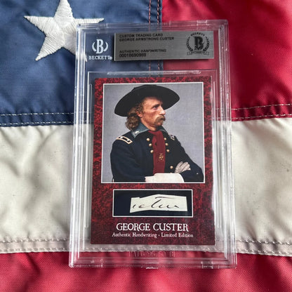 Authentic George Custer words graded card with signature and Beckett authentication