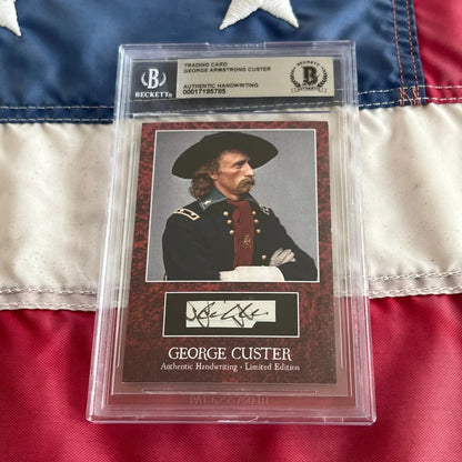 Authentic George Custer words graded card in Beckett holder