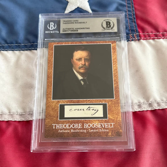 Graded Theodore Roosevelt trading card with authentic handwriting and Roosevelt words