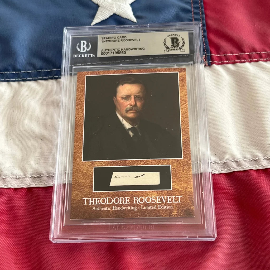 Authentic Theodore Roosevelt trading card with handwritten Roosevelt words in graded case