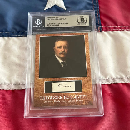 Graded Theodore Roosevelt trading card featuring Roosevelt words and authentic handwriting