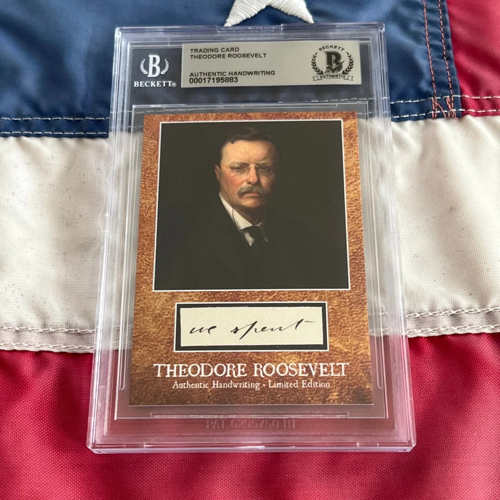 Graded Theodore Roosevelt trading card featuring authentic Roosevelt words handwriting