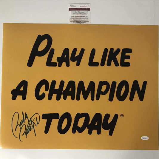 Autographed Play Like a Champion Today sign with third party authentication for authenticity