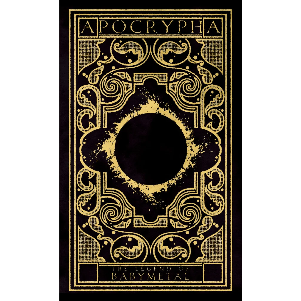 Black and gold ornate babymetal deluxe edition book cover with intricate filigree and apocrypha title 9x15 by gmb chomichuk