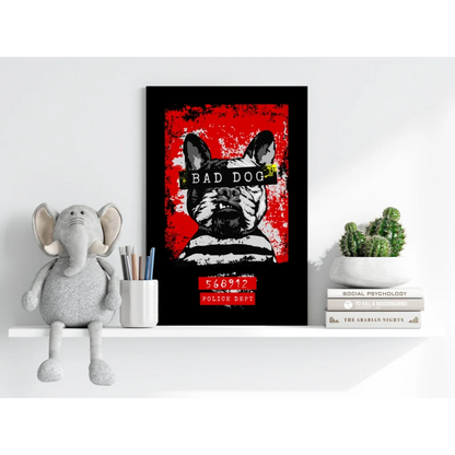 Bad Dog Bulldog red and black aluminum wall art poster with dog illustration