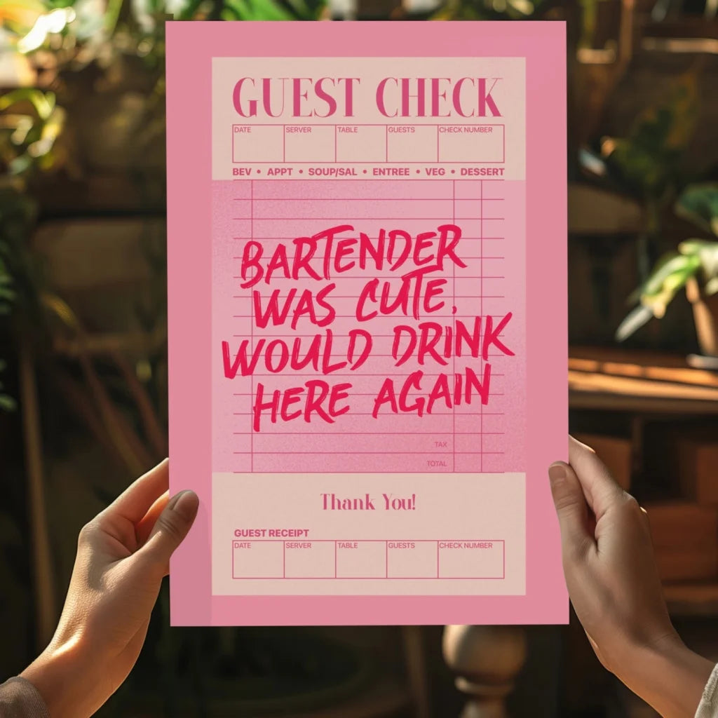 Pink guest check with bold red note: Bartender was cute, would drink here again
