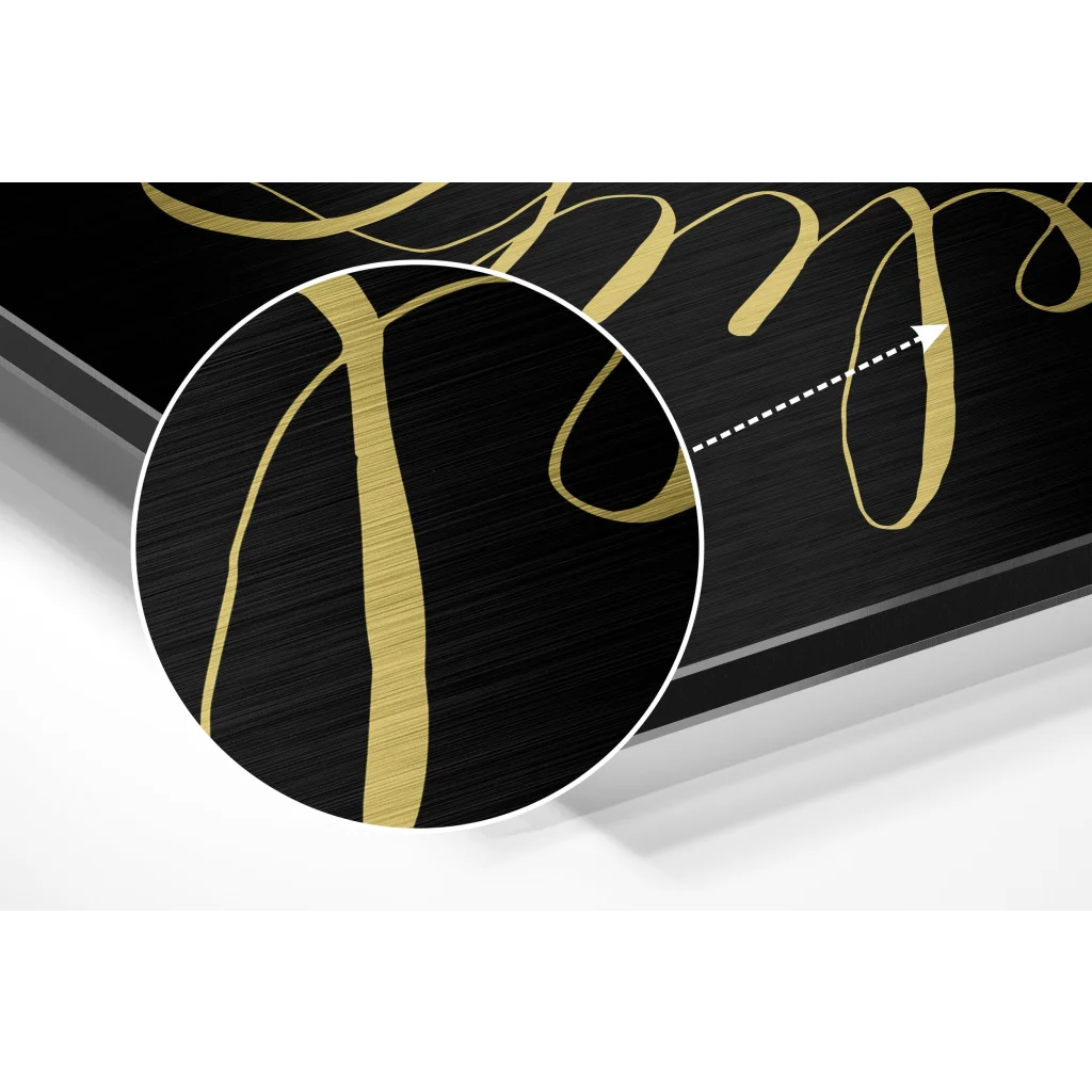 Elegant gold cursive on black brushed aluminium dibond plaque