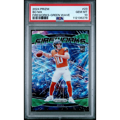 2024 Prizm Bo Nix Fireworks Green Wave RC PSA graded rookie card