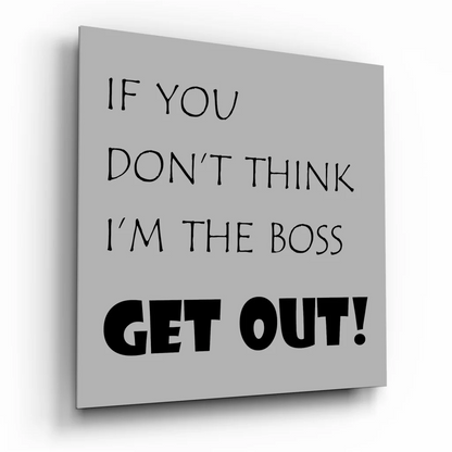 Bold Boss Vibes tempered glass art with sassy boss quote