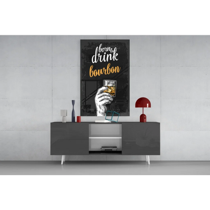 Black canvas glass wall art with white hand holding bourbon glass and Born to Drink Bourbon text