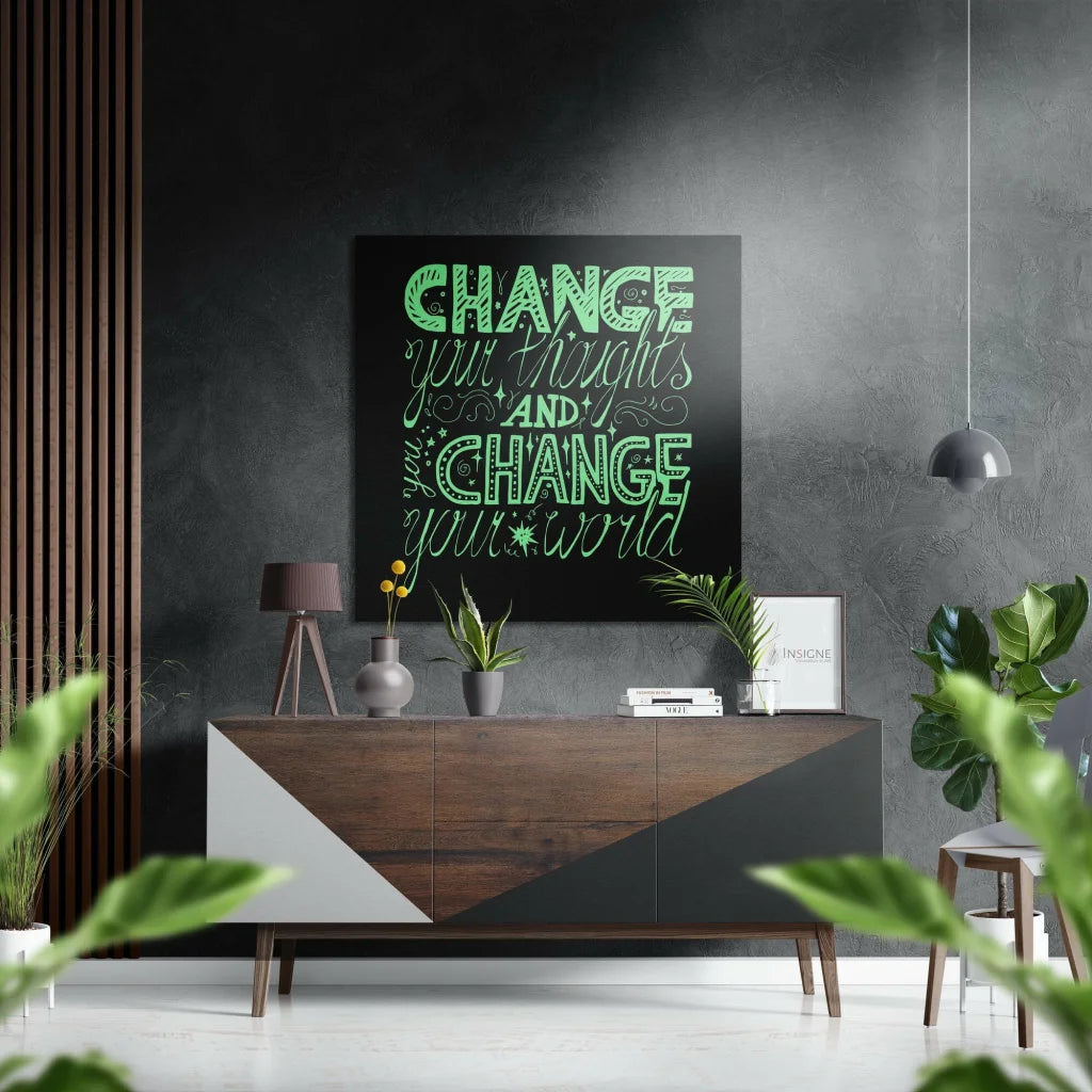 Motivational green brushed aluminium dibond wall art with change your thoughts quote