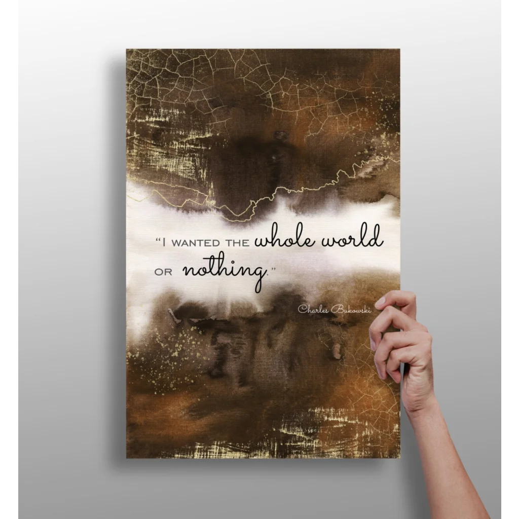 Bukowski Quote Insigne Aluminum Prints for Bold Walls | Insigneart USA | vintageantiquesgifts.com