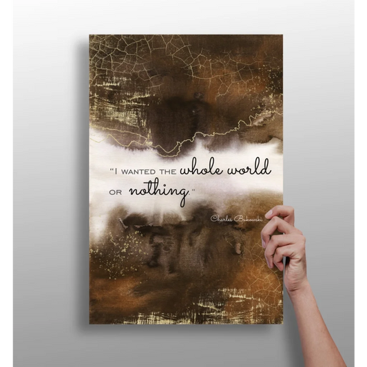 Bukowski Quote Insigne Aluminum Prints for Bold Walls | Insigneart USA | vintageantiquesgifts.com