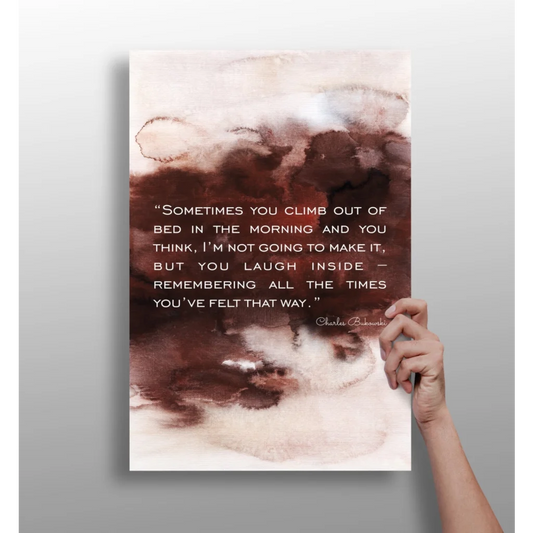 Insigne Aluminum Prints Transform Your Space with Bukowski Quotes | Insigneart USA | vintageantiquesgifts.com