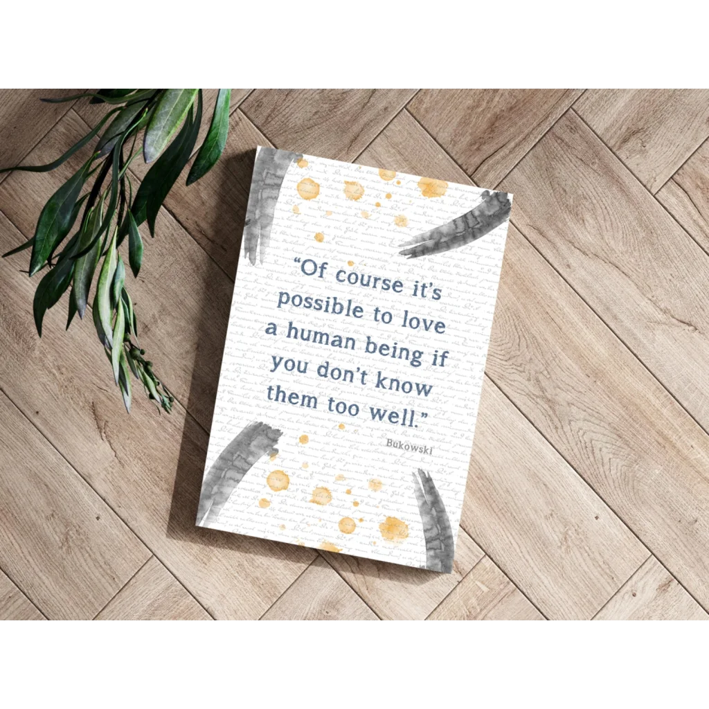 Bukowski quote on insigne aluminum print with gray feather and gold watercolor accents