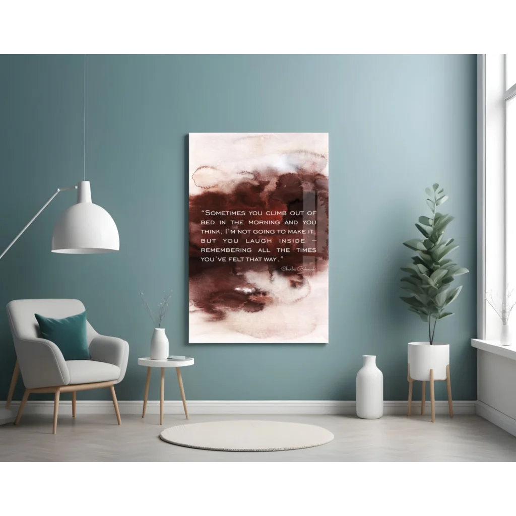 Bukowski Quote Glass Wall Art in Warm Watercolor Tones | Contemporary Home Wall Art | vintageantiquesgifts.com