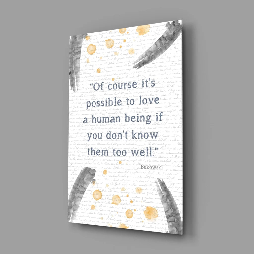 Bukowski quote glass wall art with gold watercolor splashes