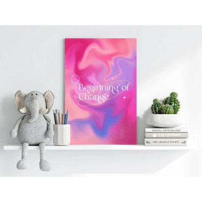 Vibrant pink purple galaxy insigne aluminum print with beginning of change text