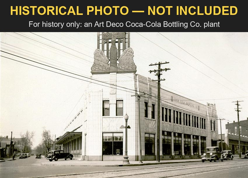 Historical photo, not included: an Art Deco Coca-Cola Bottling Co. plant with a giant bottle on its corner tower, banded HISTORICAL PHOTO - NOT INCLUDED