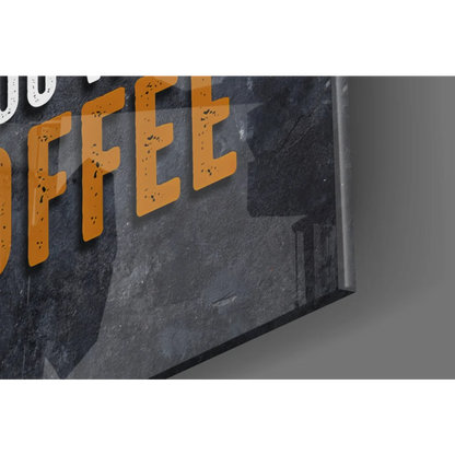 Coffee lover canvas wall art with bold orange lettering on textured dark gray background