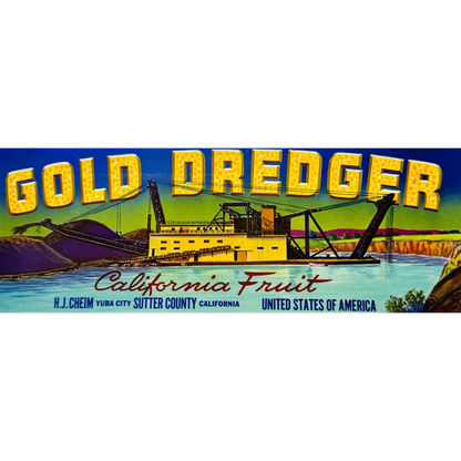 Vintage gold dredger advertisement from Yuba City showcasing 1950s gold mining crate label