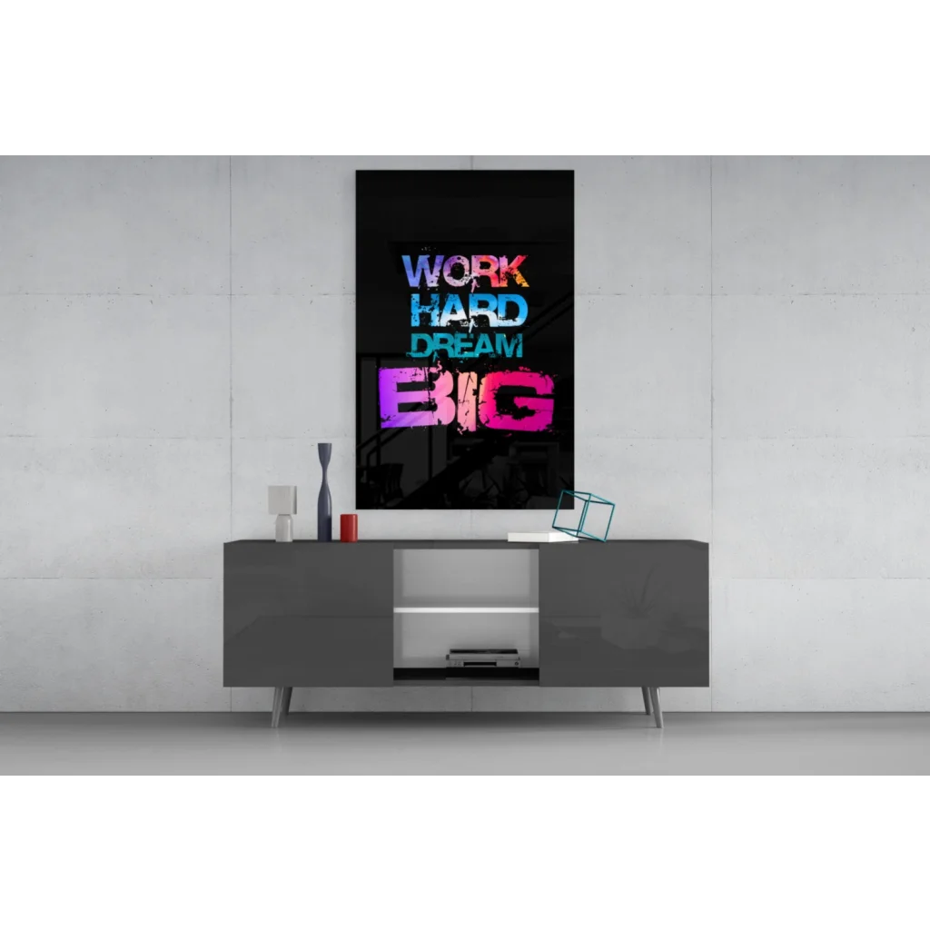 Vibrant neon glass wall art with Work Hard Dream Big graffiti text