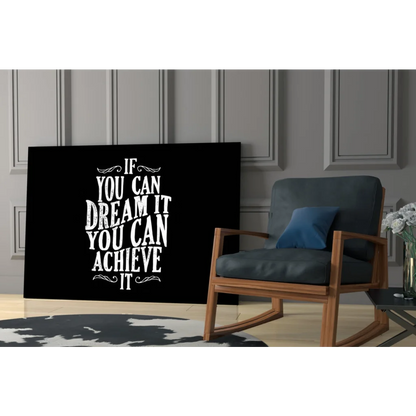 Dream it achieve it black glass wall art with white typography quote