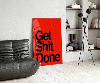 Get Shit Done Bold Red Glass Wall Art