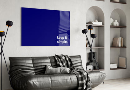Keep It Simple Navy Blue Slogan Glass Wall Art