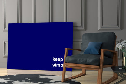 Keep It Simple Navy Blue Slogan Glass Wall Art