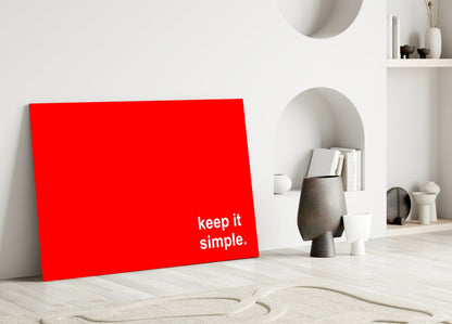 Keep It Simple Red White Letters Glass Wall Art