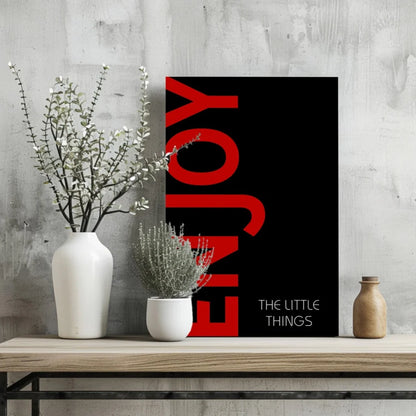 Enjoy the Little Things Insigne Aluminum Prints | Glass Wall Art Print | vintageantiquesgifts.com