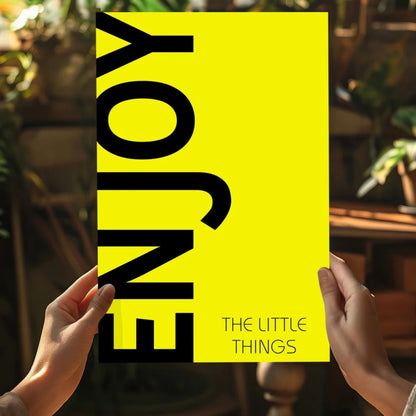 Yellow Enjoy the Little Things aluminum wall print poster