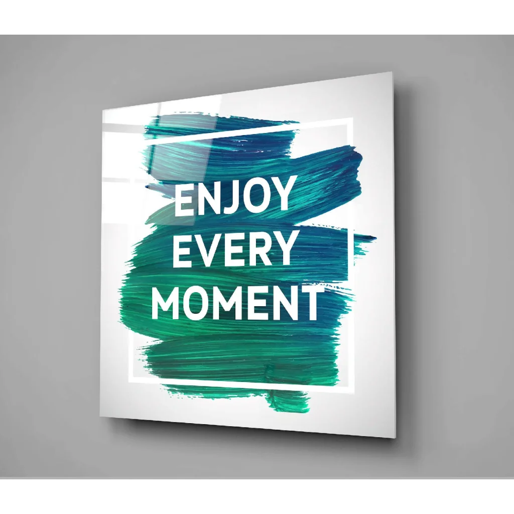 Teal Green Brushstroke Glass Wall Art Enjoy Every Moment | Modern Wall Art Decor | vintageantiquesgifts.com