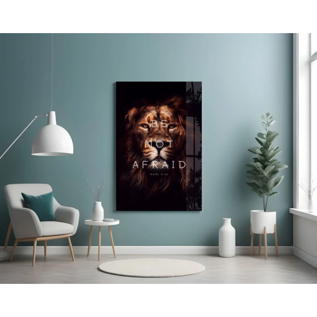 Majestic lion glass wall art with Be Not Afraid verse