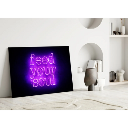 Purple neon glass wall art sign glowing Feed Your Soul in cursive