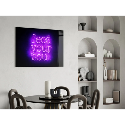 Purple neon Feed Your Soul glass wall art sign glowing