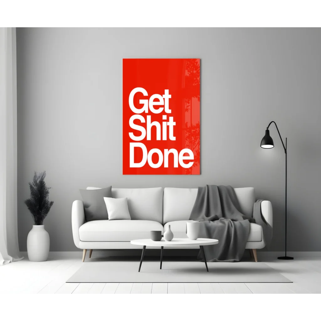 Get Shit Done Red Motivational Glass Wall Art | Modern Wall Art Decor | vintageantiquesgifts.com