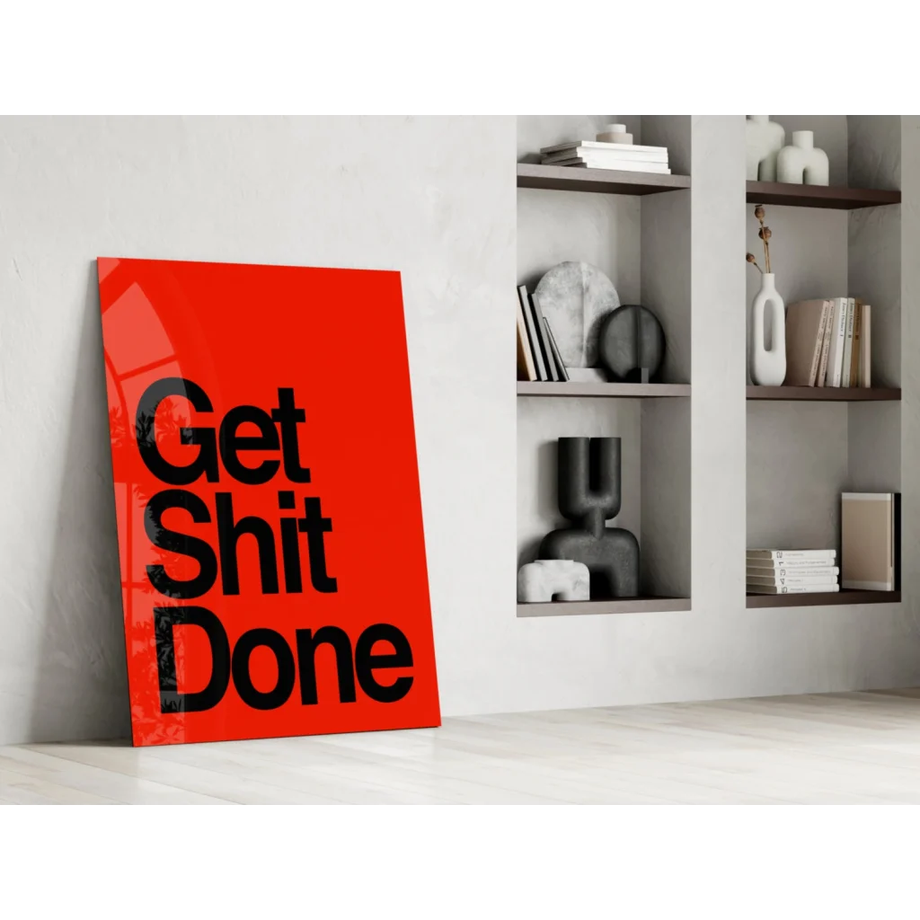 Vibrant red get shit done glass wall art motivational decor