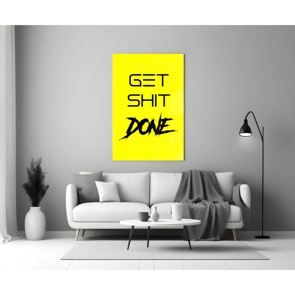 Get Shit Done Yellow Glass Wall Art Motivational Decor | Modern Wall Art Decor | vintageantiquesgifts.com