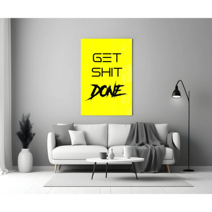 Get Shit Done Yellow Glass Wall Art Motivational Decor | Modern Wall Art Decor | vintageantiquesgifts.com