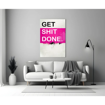 Bold pink and black get shit done motivational wall art canvas print