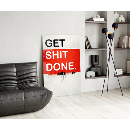 Bold red and white Get Shit Done motivational wall art canvas print with dripping black letters