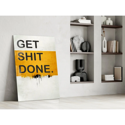 Get Shit Done motivational canvas wall art print