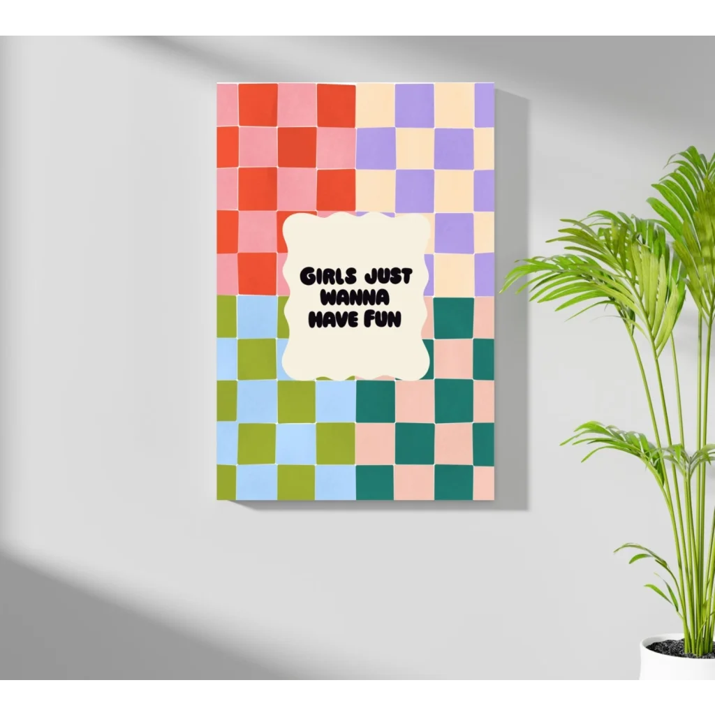 Girls just wanna have fun insigne aluminum print with colorful checkered pattern